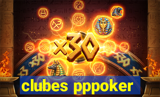 clubes pppoker